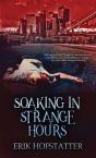 Soaking In Strange Hours - Preview