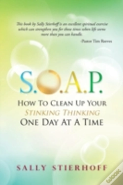Capa do artigo S.O.A.P. How To Clean Up Your Stinking Thinking One Day At A Time