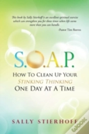 Capa do artigo S.O.A.P. How To Clean Up Your Stinking Thinking One Day At A Time