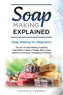 Capa do artigo Soap Making Explained: Soap Making For B