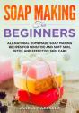 Soap Making For Beginners - Preview