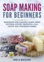 Soap Making For Beginners - Preview