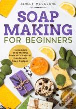 Soap Making For Beginners