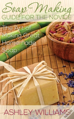 Capa do artigo Soap Making Guide For The Novice