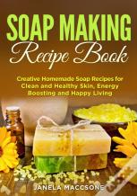 Soap Making Recipe Book