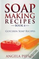 Soap Making Recipes Book 4