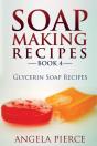 Soap Making Recipes Book 4 - Preview