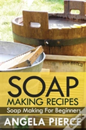 Capa do artigo Soap Making Recipes: Soap Making For Beginners