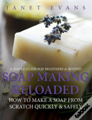 Soap Making Reloaded