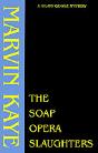 Soap Opera Slaughters - Preview