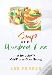 Capa do artigo Soap With Wicked Lee: A Zen Guide To Soa