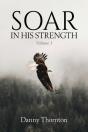 Soar In His Strength - Preview