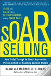 Capa do artigo Soar Selling: How To Get Through To Almost Anyone-The Proven Method For Reaching Decision Makers