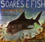 Soares é Fish - Preview