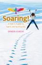 Soaring - A Teen'S Guide To Spirit And Spirituality - Preview