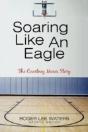 Soaring Like An Eagle The Courtney Moses Story - Preview