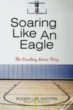 Capa do artigo Soaring Like An Eagle The Courtney Moses Story