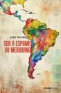 Sob a Espuma do Meridiano - Preview
