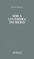 Sob a Levedura do Medo