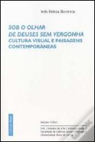 Sob o Olhar de Deuses Sem Vergonha