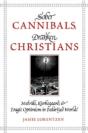 Sober Cannibals, Drunken Christians - Preview