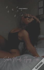 Sober Minds, Flying Free
