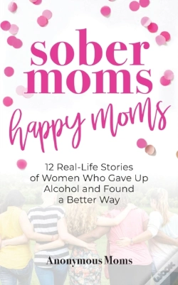 Capa do artigo Sober Moms, Happy Moms