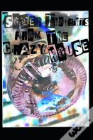 Sober Thoughts From The Crazy House