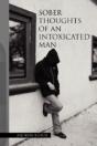 Sober Thoughts Of An Intoxicated Man - Preview