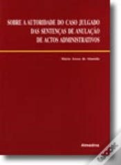 Capa do artigo Sobre a Autoridade do Caso Julgado das Sentenças de Anulação de Actos Administrativos