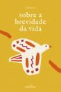 Sobre a Brevidade da Vida - Preview