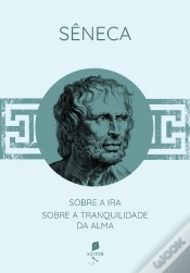 Capa do artigo Sobre A Ira / Sobre A Tranquilidade Da Alma