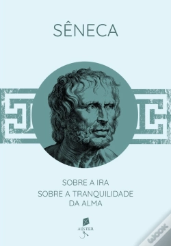 Capa do artigo Sobre A Ira / Sobre A Tranquilidade Da Alma