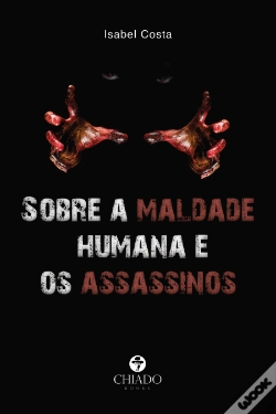 Capa do artigo Sobre a maldade humana e os assassinos