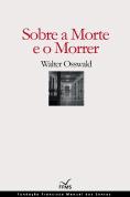 Sobre a Morte e o Morrer
