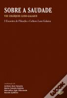 Sobre a Saudade: VIII Colóquio Luso-Galaico