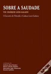 Sobre a Saudade: VIII Colóquio Luso-Galaico