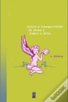 Sobre a Tranquilidade da Alma e Sobre o Ócio