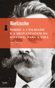 Capa do artigo Sobre A Utilidade E A Desvantagem Da História Para A Vida
