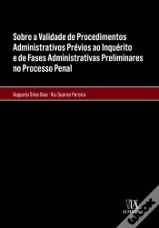 Capa do artigo Sobre a Validade de Procedimentos Administrativos Prévios ao Inquérito e de Fases Administrativas Preliminares no Processo Penal
