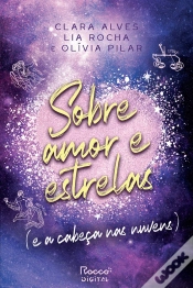 Capa do artigo Sobre Amor E Estrelas (E A Cabeça Nas Nuvens)