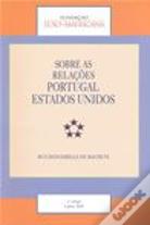 Sobre as Relações Portugal Estados Unidos