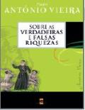 Sobre as Verdadeiras e Falsas Riquezas