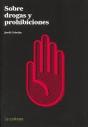 Sobre Drogas Y Prohibiciones - Preview