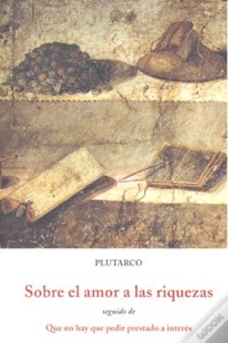 Capa do artigo Sobre El Amor A Las Riquezas , Seguido De Que No Hay Que Pedir Prestado A Interés