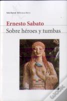 Sobre Héroes Y Tumbas