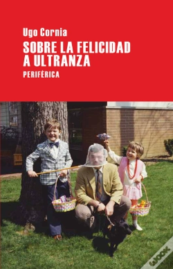 Capa do artigo Sobre La Felicidad A Ultranza