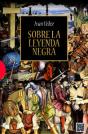 Sobre La Leyenda Negra - Preview