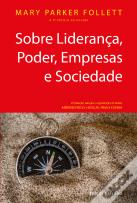 Sobre Liderança, Poder, Empresas e Sociedade