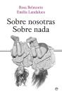 Sobre Nosotras Sobre Nada - Preview